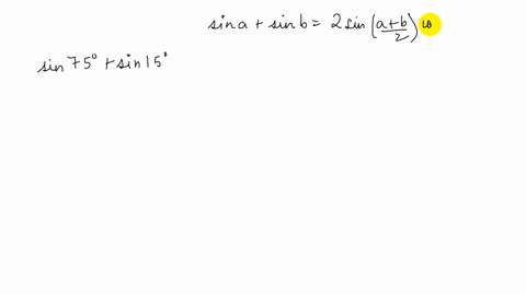 express-each-sum-or-difference-as-a-product-if-possible-find-this-products-exact-value-sin-75circsin