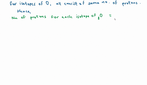 oxygen-has-three-isotopes-16-mathrmo-17-mathrmo-and-18-mathrmo-the-atomic-number-of-oxygen-is-8-ho-2