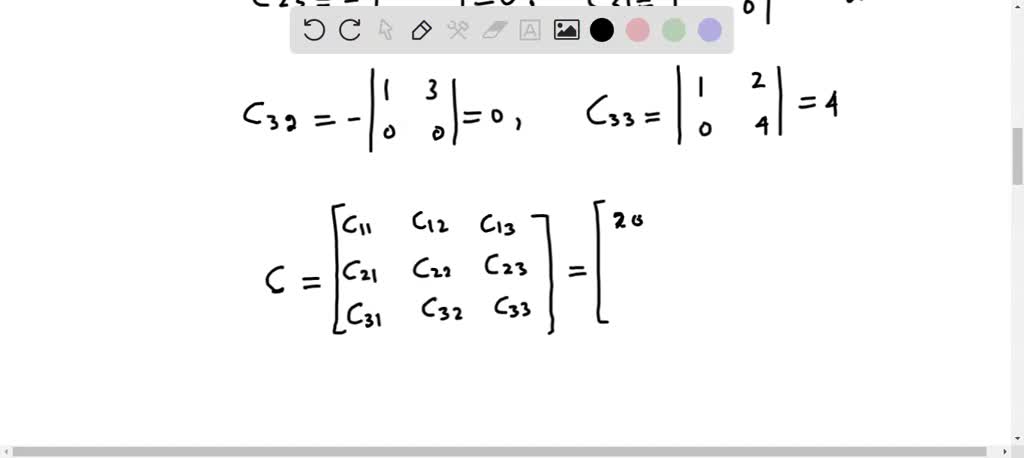 SOLVED:Find the determinant and all nine cofactors Ci j of this ...