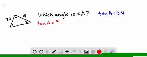 use-the-given-trigonometric-ratio-to-determine-which-angle-of-the-triangle-is-angle-a-figure-can-n-8