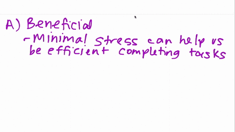 stress-that-is-pleasant-and-motivates-us-to-accomplish-challenging-goals-____-a-can-be-beneficial-b-