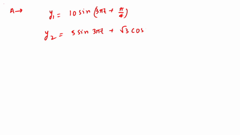assertion-two-shms-are-given-by-y_110-sin-left3-pi-tfracpi4right-and-y_25-sin-3-pi-tsqrt3-cos-3-pi-2
