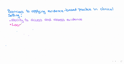 what-barriers-do-you-see-to-applying-evidence-based-practice-in-your-clinical-setting-discuss-strate
