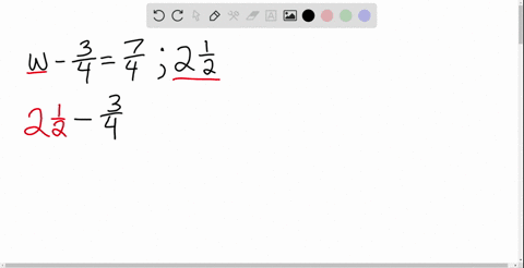 determine-whether-the-given-number-is-a-solution-of-the-equation-w-frac34frac74-2-frac12-2