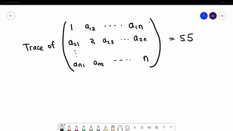 if-the-trace-of-the-matrix-leftbeginarraycccc1-a_12-ldots-a_1-n-a_21-2-ldots-a_2-n-cdots-ldots-ldots