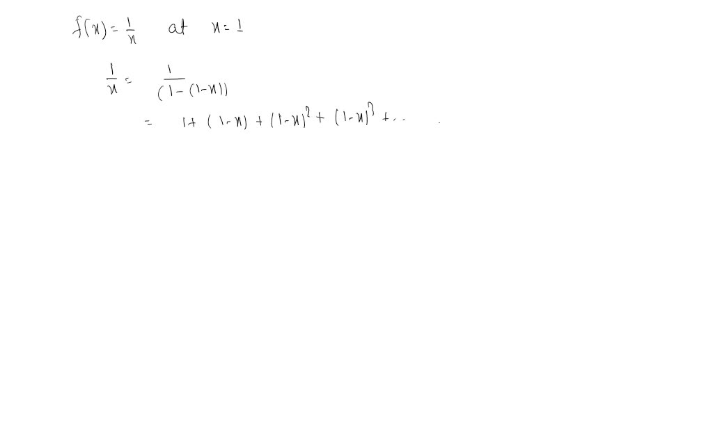 SOLVED:Using method F above, find the first few terms of the Taylor ...