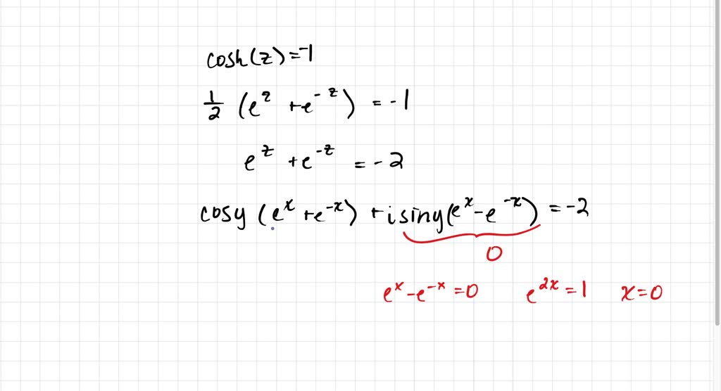 Equations. Find all solutions. coshz=-1 | Numerade