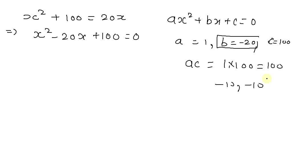 SOLVED Solve For X In The Equation X 2 20x 100 36
