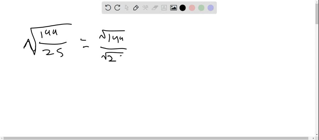 SOLVED:Simplify completely. √((144)/(25))