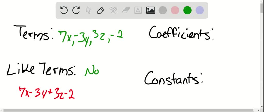 SOLVED:Identify the terms, like terms, coefficients, and constants in ...