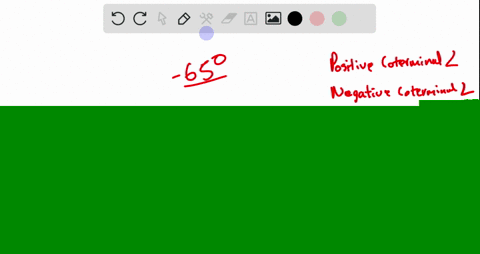 find-a-positive-angle-and-a-negative-angle-that-are-coterminal-with-it-65circ