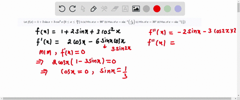 let-fx12-sin-x3-cos-2-xleft0-leq-x-leq-frac2-pi3right-is-a-min-at-x90circ-b-max-of-xsin-1leftfrac1sq