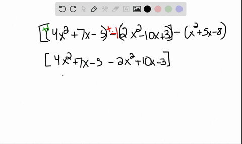 perform-the-indicated-operations-leftleft4-x27-x-5right-left2-x2-10-x3rightright-leftx25-x-8right-2