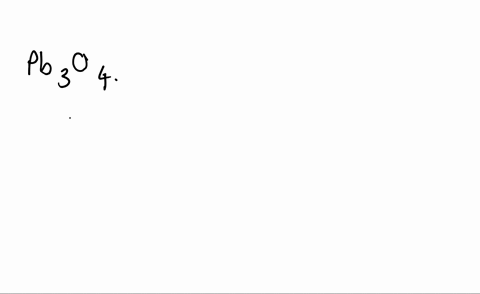 the-compound-mathrmpb_3-mathrmo_4-red-lead-contains-a-mixture-of-leadii-and-leadiv-oxidation-state-2