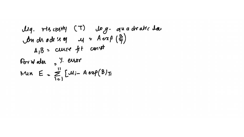 SOLVED:For liquid viscosity as a function of temperature, a ...