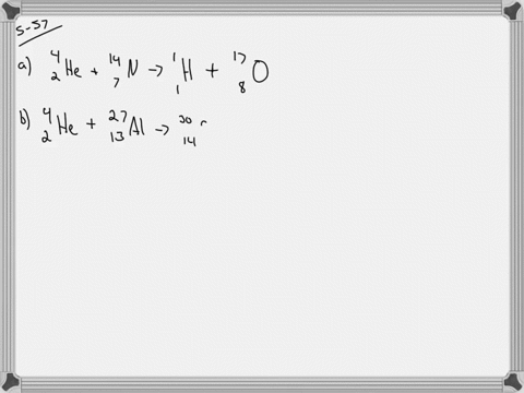complete-each-of-the-following-nuclear-equations-a-_24-mathrmhe14_7-mathrmn-longrightarrow-_11-mathr