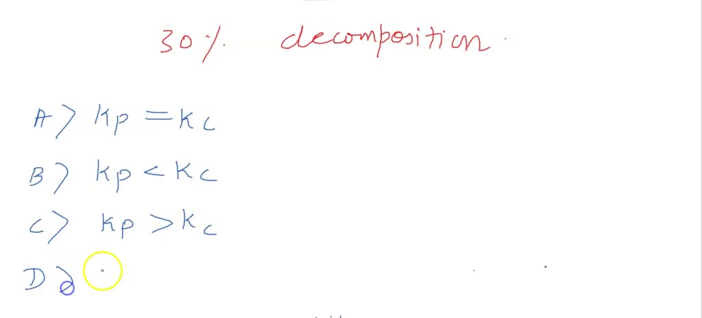 SOLVED:Which Relation Is Correct Here? A. Kp=KC B. Kp