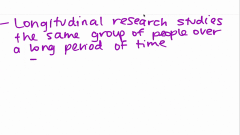__________________-research-studies-the-same-individuals-over-a-period-of-time-whereas-_____________