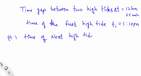 the-time-separating-high-tides-is-12-hours-and-25-minutes-if-high-tide-occurs-at-110-pm-on-one-after