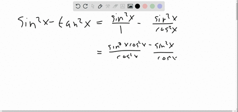state-whether-or-not-the-equation-is-an-identity-if-it-is-an-identity-prove-it-sin-2-x-tan-2-x-sin-2