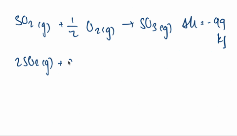 sulfur-dioxide-gas-reacts-with-oxygen-mathrmo_2g-to-produce-mathrmso_3g-this-reaction-releases-990-m
