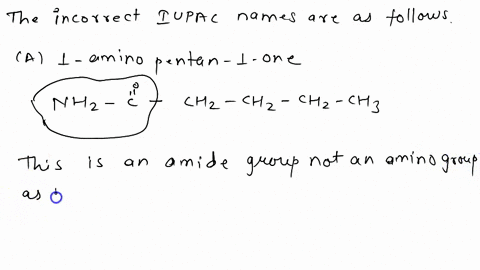 which-of-the-following-iupac-name-is-are-incorrect-a-1-amino-pentan-1-one-b-2-methyl-pentan-5-ol-c-2