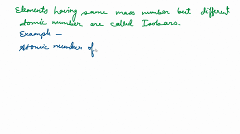 elements-of-the-same-mass-number-but-of-different-atomic-numbers-are-known-as