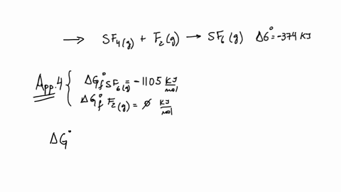 for-the-reaction-mathrmsf_4gmathrmf_2g-longrightarrow-mathrmsf_6g-the-value-of-delta-gcirc-is-374-3