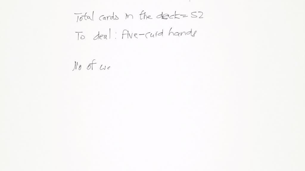 SOLVEDThese exercises involve counting combinations. How many different fivecard hands can be