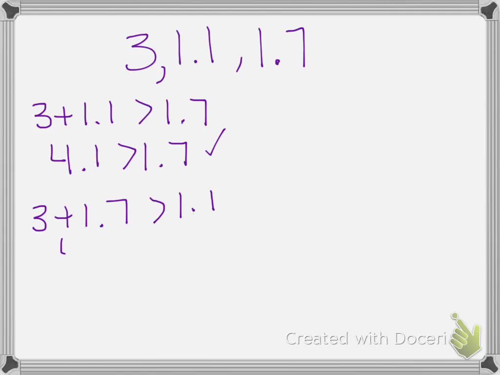 SOLVEDTell whether a triangle can have sides with the given lengths