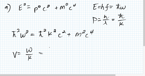 using-the-relativistic-expression-e2p2-c2m2-c4a-show-that-the-phase-velocity-of-an-electron-wave-is-