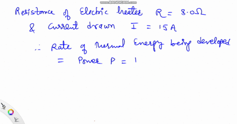 an-electric-heater-of-resistance-80-omega-draws-15-a-from-the-service-mains-at-what-rate-is-thermal-