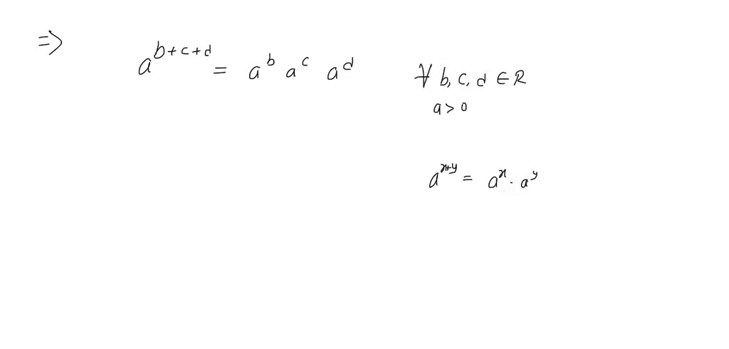 SOLVED:Use The Laws Of Exponents To Prove That A^b+c+d=a^b A^c D^d For ...