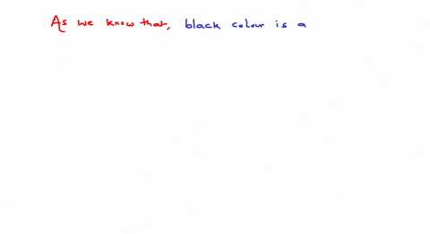 statement-1-all-black-coloured-objects-are-considered-black-bodies-statement-2-black-colour-is-a-goo