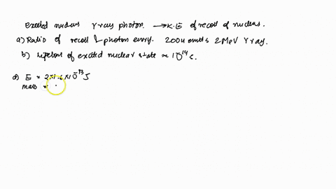 when-an-excited-nucleus-emits-a-gamma-ray-photon-some-of-the-excitation-energy-goes-into-the-kinetic