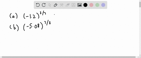 in-evaluating-negative-numbers-raised-to-fractional-powers-it-may-be-necessary-to-evaluate-the-roo-2
