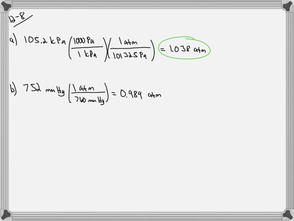 SOLVED Convert The Following Pressures Into Atmospheres A 105 2 KPa C 