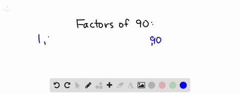 list-all-the-factors-of-the-number-90