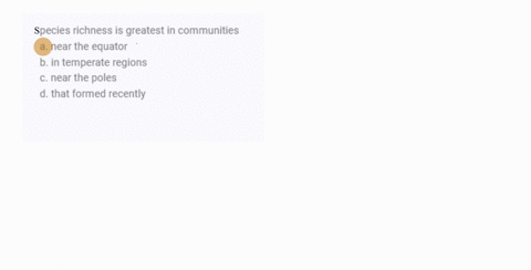 pecies-richness-is-greatest-in-communities-a-near-the-equator-b-in-temperate-regions-c-near-the-pole
