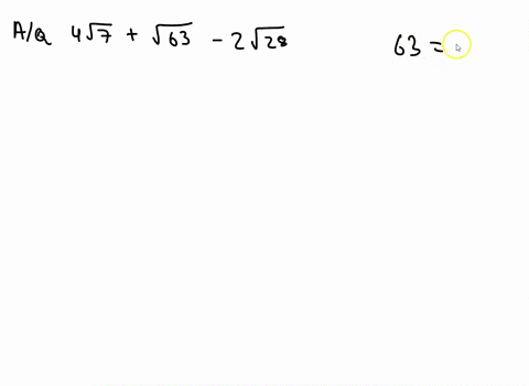 add-or-subtract-the-radical-expressions-as-indicated-4-sqrt7sqrt63-2-sqrt28-2