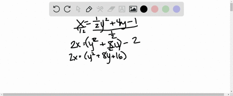 rewrite-each-equation-in-the-form-xay-k2h-by-completing-the-square-and-graph-it-xfrac12-y24-y-1