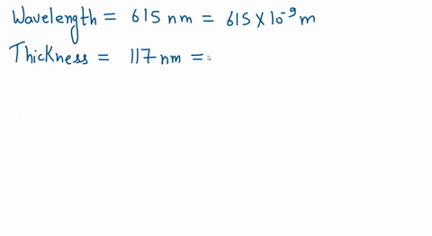 light-with-a-wavelength-of-615-mathrmnm-experiences-constructive-interference-when-it-shines-on-a-so