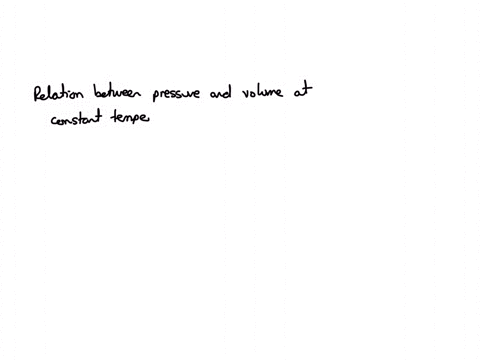how-are-the-volume-and-pressure-of-a-gas-at-constant-temperature-related