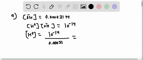 calculate-the-mathrmph-of-each-of-the-following-given-the-molar-hydroxide-ion-concentration-a-left-4