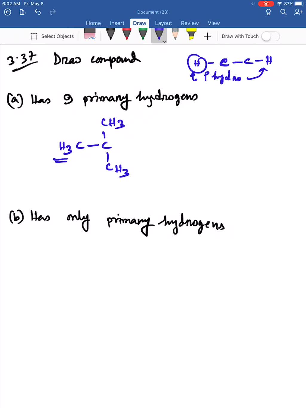 the-compound-having-only-primary-hydrogen-atom-is