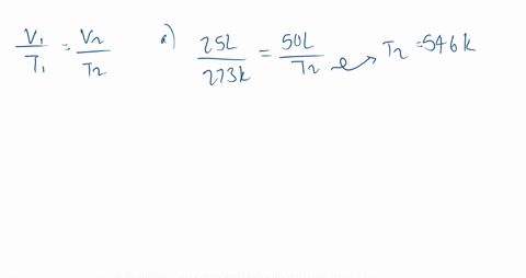 for-each-of-the-following-sets-of-volumetemperature-data-calculate-the-missing-quantity-assume-th-11