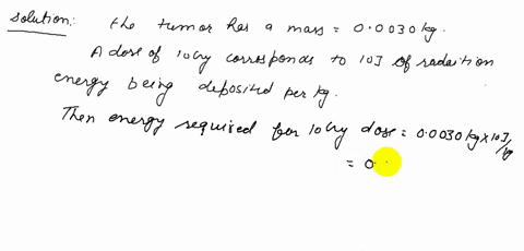 a-tumor-on-a-persons-leg-has-a-mass-of-30-mathrmg-what-is-the-minimum-activity-a-radiation-source-ca