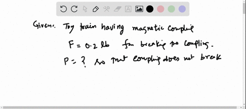 a-toy-train-has-magnetic-couplers-whose-maximum-attractive-force-is-02-lb-between-adjacent-cars-what