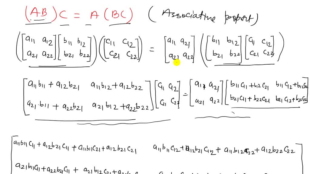 SOLVED:Prove The Associative Law Of Multiplication For 2 ×2 Matrices ...