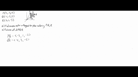 a-find-a-nonzero-vector-orthogonal-to-the-plane-through-the-points-p-q-and-r-and-b-find-the-area--25